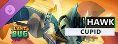 The Last Bug - Hawk skin Cupid