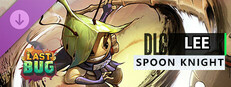The Last Bug - Lee skin Spoon Knight