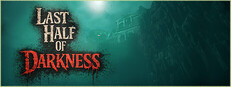 Last Half of Darkness