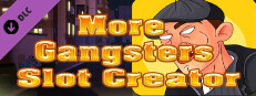 More Gangsters Slot Creator - Gangsters Theme Addon