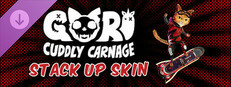 Gori: Cuddly Carnage - Stack UP! Skin Pack