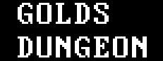 Gold's Dungeon