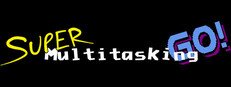 Super Multitasking GO!