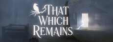 That Which Remains
