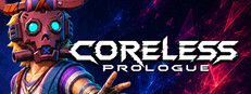 Coreless: Prologue