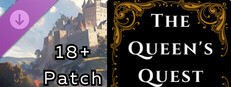 The Queen's Quest 18+ Patch