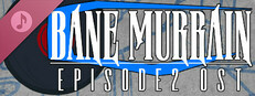 Bane Murrain: Episode Two Soundtrack