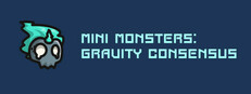 Mini Monsters: Gravitational Consensus