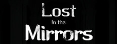 Lost in the Mirrors