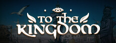 To the Kingdom