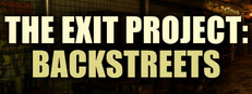 The Exit Project: Backstreets