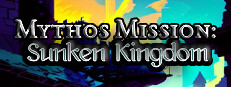 Mythos Mission: Sunken Kingdom