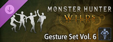 Monster Hunter Wilds - Gesture Set Vol. 6