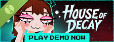 House Of Decay Demo