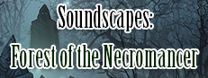 RPG Maker VX Ace - Forest of the Necromancer Soundscapes