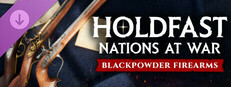 Holdfast: Nations At War - Blackpowder Firearms