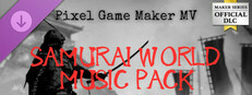 Pixel Game Maker MV - SAMURAI WORLD MUSIC PACK