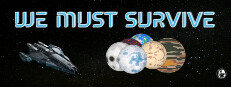 We must survive