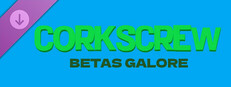 Corkscrew Betas Galore!