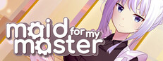Maid For My Master