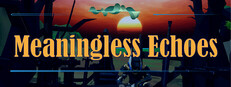 Meaningless Echoes