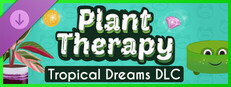 Plant Therapy: Tropical Dreams