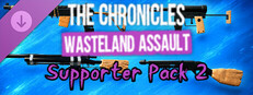 The Chronicles: Wasteland Assault - Supporter Pack 2