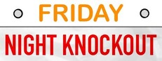 Friday Night Knockout