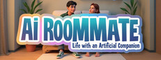 AI Roommate: Life with an Artificial Companion