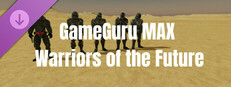 GameGuru MAX - Warriors of the Future