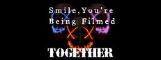 Smile, you're being filmed together