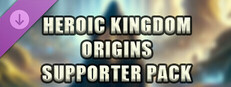 Heroic Kingdom: Origins - Supporter Pack