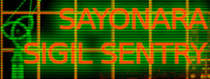 Sayonara Sigil Sentry