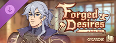 Forged Desires: Guide