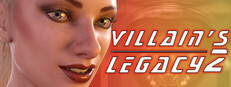 Villain's Legacy 2