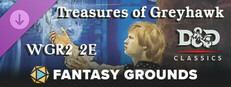 Fantasy Grounds - D&D Classics: WGR2 Treasures of Greyhawk (2E)