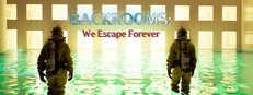 BACKROOMS: We Escape Forever