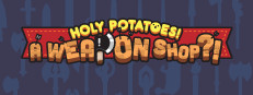 Holy Potatoes! A Weapon Shop?!