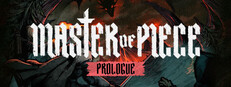 Master of Piece: Prologue