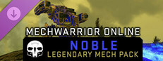 MechWarrior Online™ - Noble Legendary Mech Pack