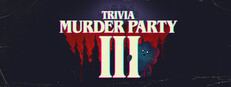 Trivia Murder Party 3 Playtest