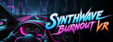 Synthwave Burnout VR