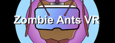 Zombie Ants VR: Definitive Edition