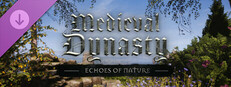 Medieval Dynasty - Echoes of Nature