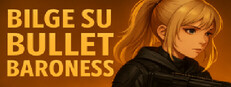 Bilge Su Bullet Baroness