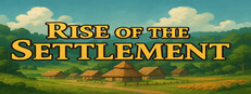 Rise of the Settlement