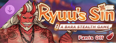 Ryuu's Sin - Pants Off