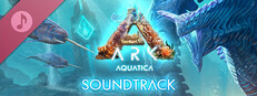 ARK: Aquatica Original Soundtrack