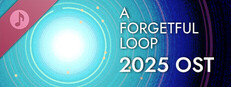A Forgetful Loop 2025 Update Soundtrack