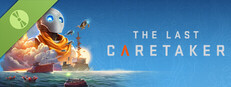 The Last Caretaker Demo